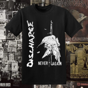 DISCHARGE - Never again