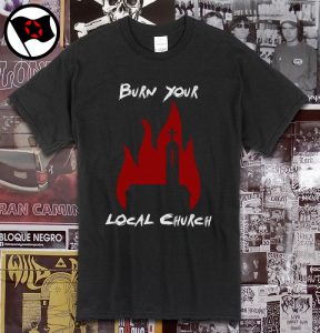 BURN YOUR LOCAL CHURCH