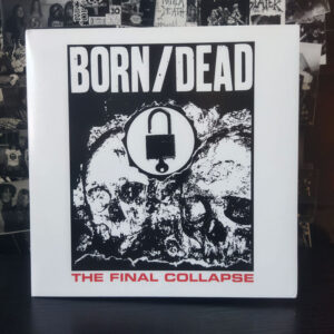 Born/Dead – The Final Collapse